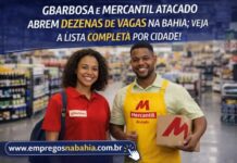 GBarbosa e Mercantil Atacado abrem dezenas de vagas na Bahia; veja a lista completa por cidade!